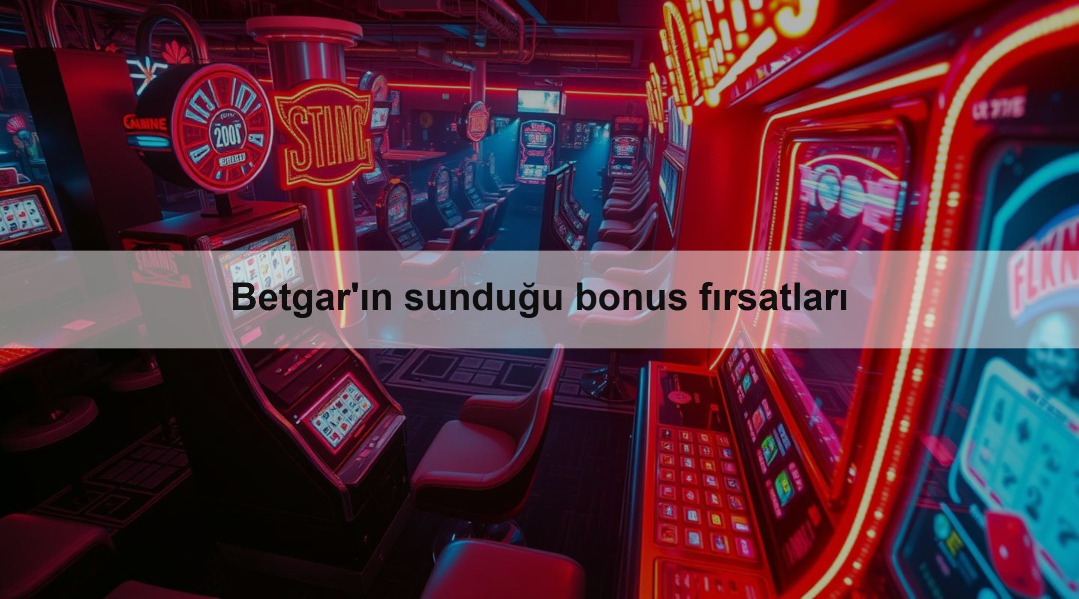 Betgar'ın sunduğu bonus fırsatları 1 Betgar'ın sunduğu bonus fırsatları