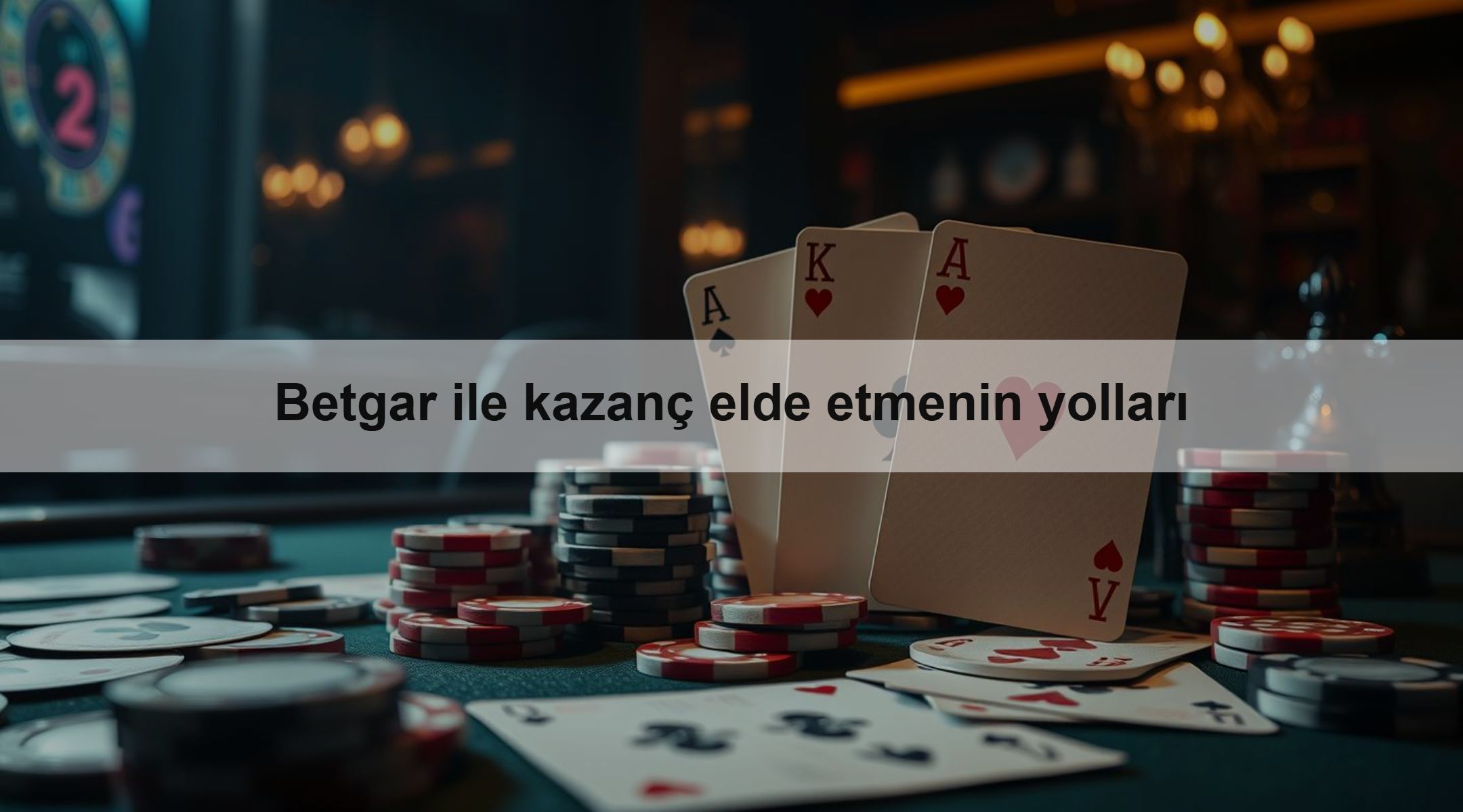 Betgar ile kazanç elde etmenin yolları 1 Betgar ile kazanç elde etmenin yolları